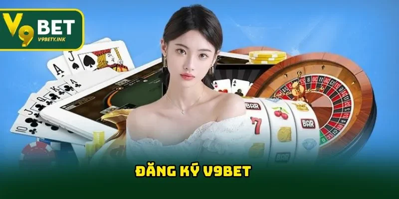 Đăng Ký V9BET Các Bước Nhanh Chóng Và Hiệu Quả