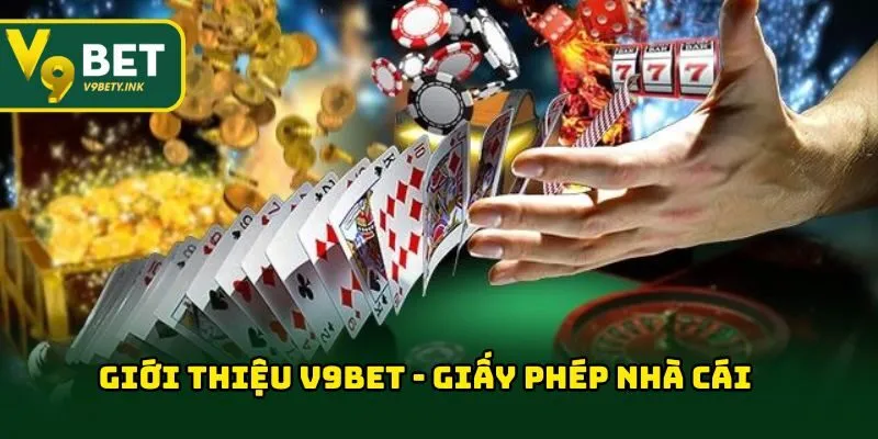 Giấy phép chuẩn uy tín nhà cái V9BET