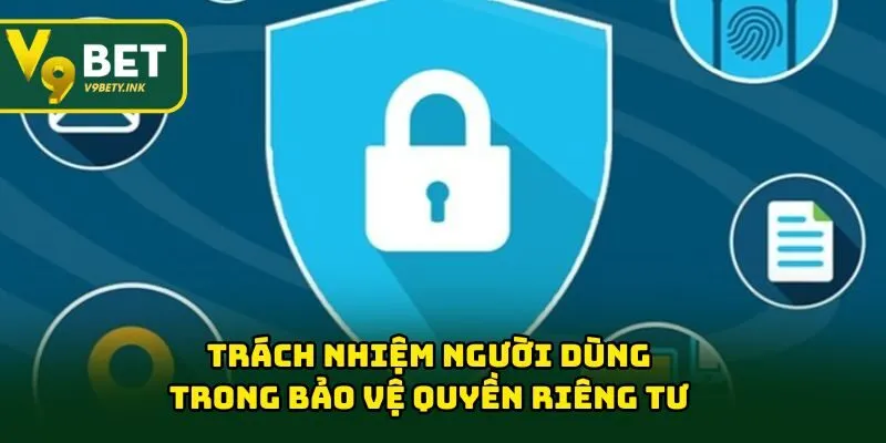 Trách nhiệm người dùng