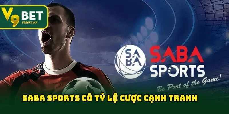 Saba Sports có tỷ lệ cược cạnh tranh 